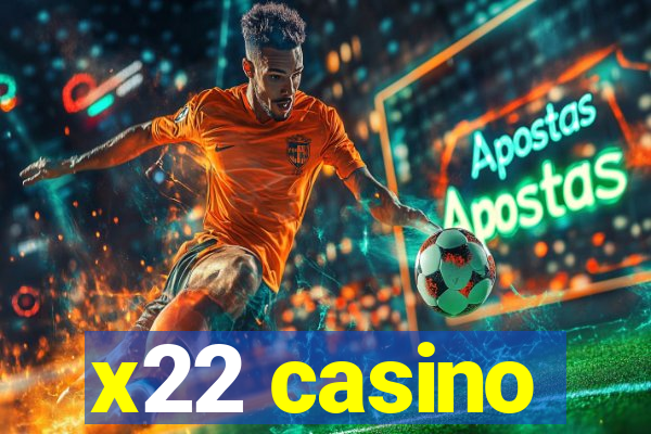 x22 casino